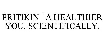 PRITIKIN | A HEALTHIER YOU. SCIENTIFICALLY.