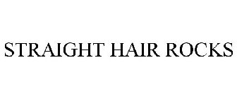 STRAIGHT HAIR ROCKS