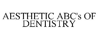 AESTHETIC ABC'S OF DENTISTRY