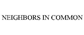 NEIGHBORS IN COMMON