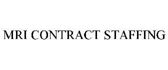 MRI CONTRACT STAFFING