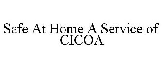 SAFE AT HOME A SERVICE OF CICOA