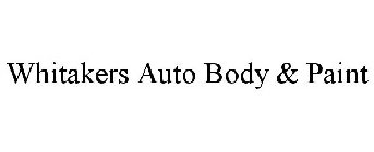 WHITAKERS AUTO BODY & PAINT