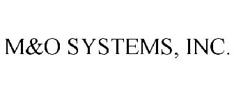 M&O SYSTEMS
