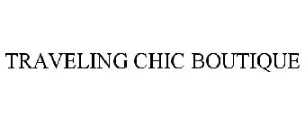 TRAVELING CHIC BOUTIQUE