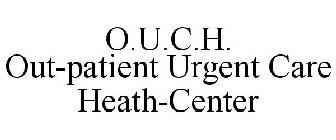 O.U.C.H. OUT-PATIENT URGENT CARE HEATH-CENTER