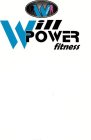 W WILL POWER FITNESS