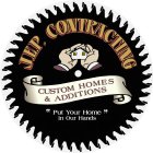 J.E.P. CONTRACTING CUSTOM HOMES & ADDITIONS 