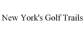 NEW YORK'S GOLF TRAILS