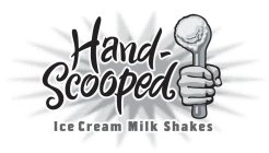 HAND-SCOOPED ICE CREAM MILK SHAKES
