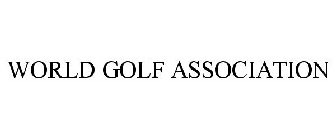 WORLD GOLF ASSOCIATION