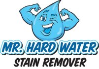 MR. HARD WATER STAIN REMOVER