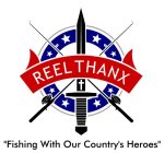 REEL THANX FISHING WITH OUR COUNTRY'S HEROES