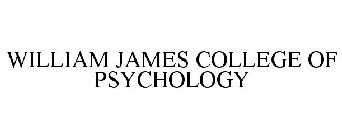 WILLIAM JAMES COLLEGE OF PSYCHOLOGY
