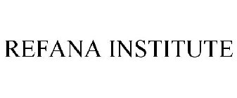 REFANA INSTITUTE