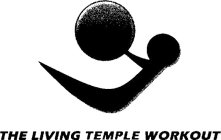 THE LIVING TEMPLE WORKOUT