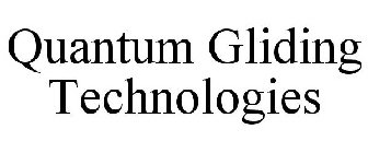 QUANTUM GLIDING TECHNOLOGIES
