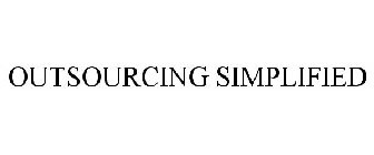 OUTSOURCING SIMPLIFIED