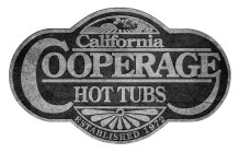 CALIFORNIA COOPERAGE HOT TUBS ESTABLISHED 1972