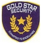 GOLD STAR SECURITY COMMITTED TO EXCELLENCE
