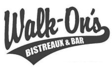 WALK-ON'S BISTREAUX & BAR