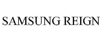 SAMSUNG REIGN