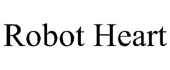 ROBOT HEART