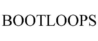 BOOTLOOPS