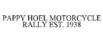 PAPPY HOEL MOTORCYCLE RALLY EST. 1938