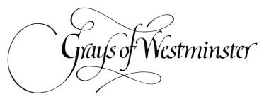 GRAYS OF WESTMINSTER