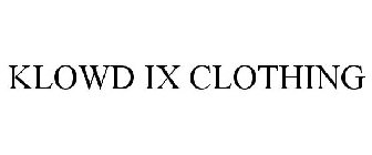 KLOWD IX CLOTHING