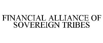 FINANCIAL ALLIANCE OF SOVEREIGN TRIBES