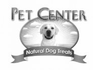 PET CENTER NATURAL DOG TREATS