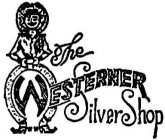 THE WESTERNER SILVER SHOP