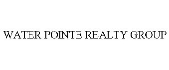 WATER POINTE REALTY GROUP