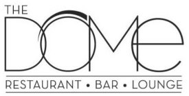 THE DOME RESTAURANT BAR LOUNGE