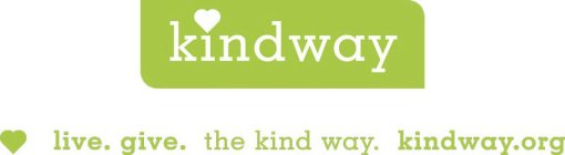 KINDWAY LIVE. GIVE. THE KIND WAY. KINDWAY.ORG