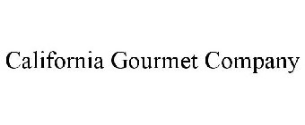 CALIFORNIA GOURMET COMPANY