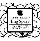 HIPPY ELIXIR BUG SPRAY A BUG REPELLING HERBAL INFUSION