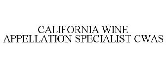 CALIFORNIA WINE APPELLATION SPECIALIST CWAS