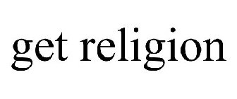 GET RELIGION