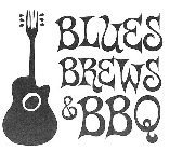 BLUES BREWS & BBQ