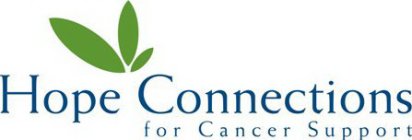 HOPE CONNECTIONS FOR CANCER SUPPORT