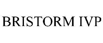 BRISTORM IVP