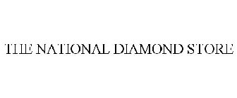 THE NATIONAL DIAMOND STORE