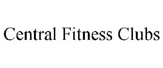 CENTRAL FITNESS CLUBS