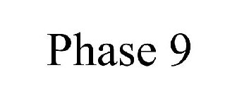 PHASE 9