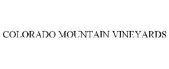 COLORADO MOUNTAIN VINEYARDS