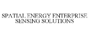 SPATIAL ENERGY ENTERPRISE SENSING SOLUTIONS
