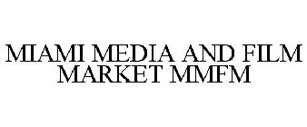 MIAMI MEDIA AND FILM MARKET MMFM